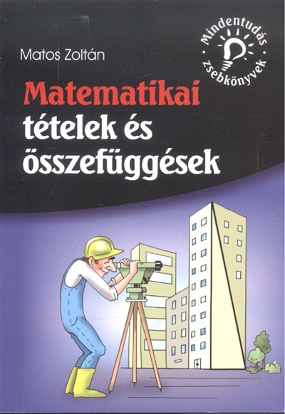 Matematikai tételek és összefüggések /Mindentudás zsebkönyvek