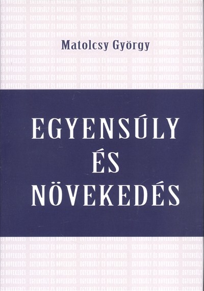 EGYENSÚLY ÉS NÖVEKEDÉS