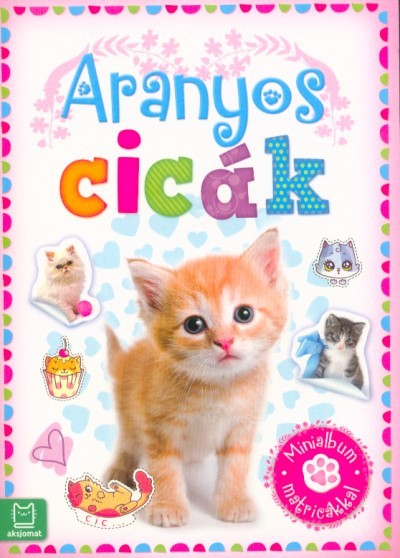 Aranyos cicák - Minialbum matricákkal