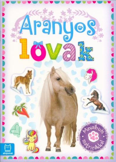 Aranyos lovak - Minialbum matricákkal