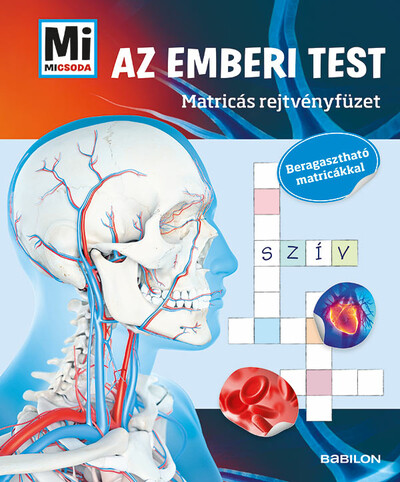 Az emberi test /Mi MICSODA Matricás rejtvényfüzet - Beragasztható matricákkal