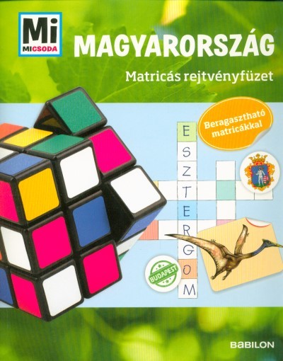 Magyarország /Mi Micsoda matricás rejtvényfüzet - beragasztható matricákkal