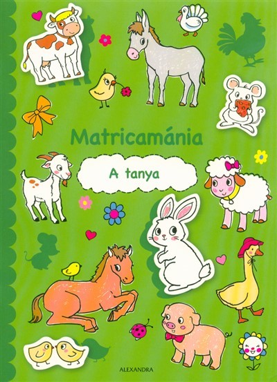 Matricamánia - A tanya
