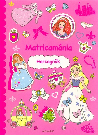 Matricamánia - Hercegnők