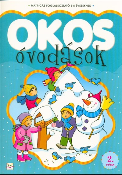 Okos óvodások 2. /Matricás foglalkoztató 5-6 éveseknek