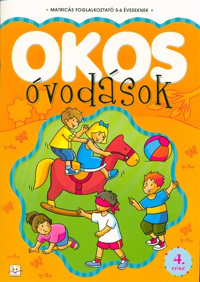 Okos óvodások 4. /Matricás foglalkoztató 5-6 éveseknek
