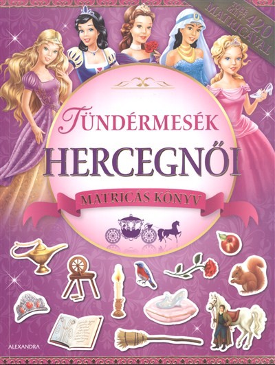 Tündérmesék hercegnői /Matricás könyv