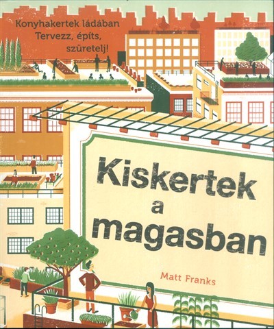 Kiskertek a magasban