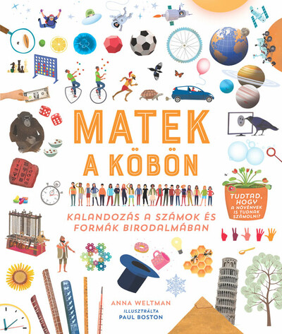 Matek a köbön - Kalandozás a számok és formák birodalmában
