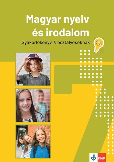 Magyar nyelv és irodalom gyakorlókönyv 7. osztályosoknak - Jegyre megy!