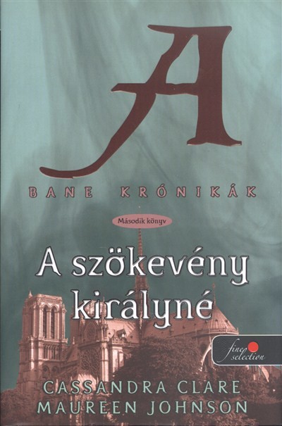 A szökevény királyné - Bane krónikák 2. /Kemény