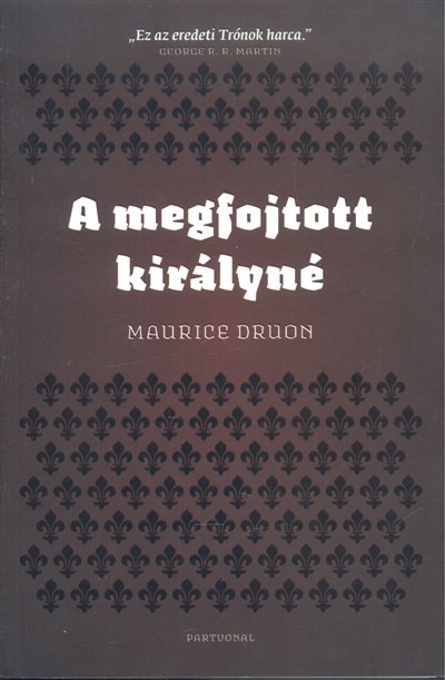 A megfojtott királyné /Az elátkozott királyok II.