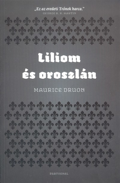Liliom és oroszlán /Az elátkozott királyok VI.