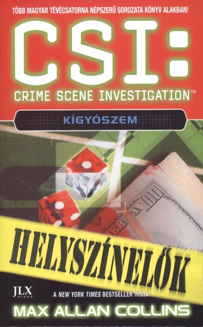 CSI: Kígyószem /Helyszínelők