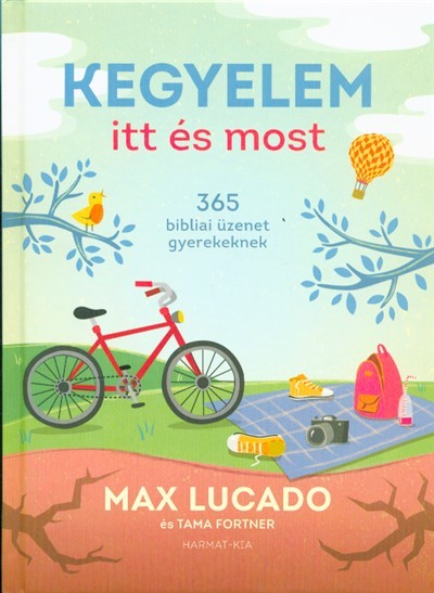 Kegyelem itt és most /365 bibliai üzenet gyerekeknek