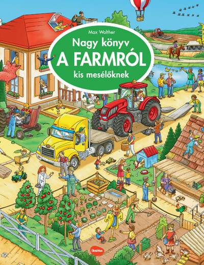 Nagy könyv a FARMRÓL kis mesélőknek