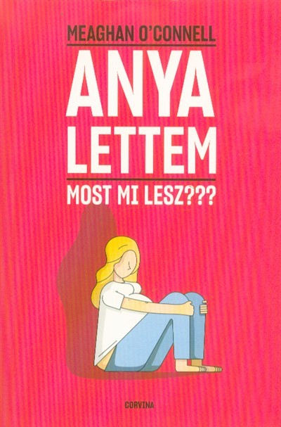 Anya lettem - Most mi lesz???