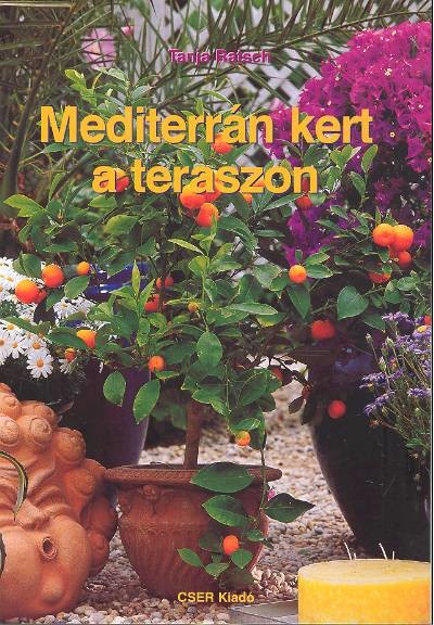 MEDITERRÁN KERT A TERASZON