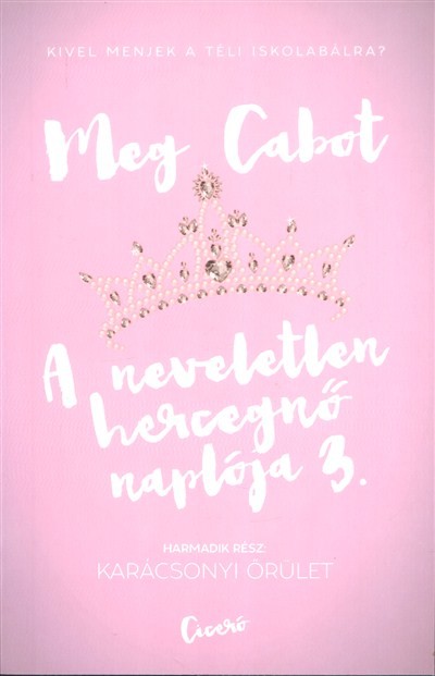 A neveletlen hercegnő naplója 3.