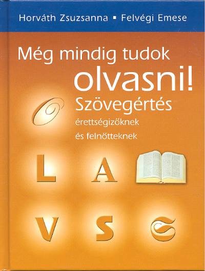 MÉG MINDIG TUDOK OLVASNI! /SZÖVEGÉRTÉS
