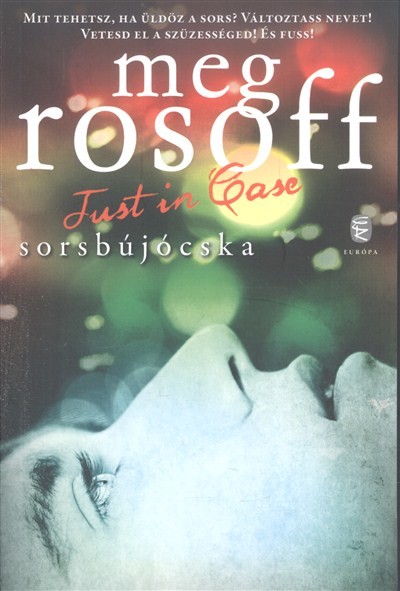 JUST IN CASE - SORSBÚJÓCSKA