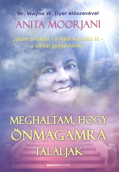 Meghaltam, hogy önmagamra találjak