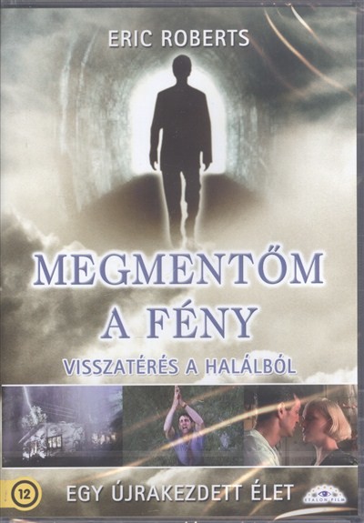 MEGMENTŐM A FÉNY /VISSZATÉRÉS A HALÁLBÓL