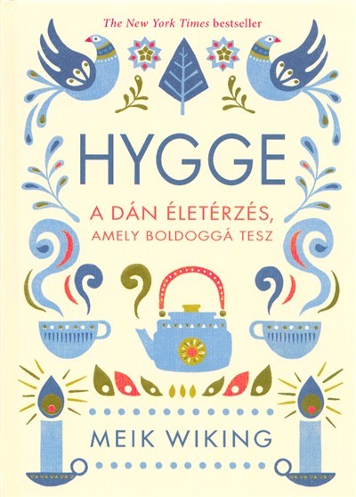 Hygge /A dán életérzés, amely boldoggá tesz