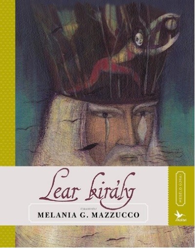 Lear király /Meséld újra!