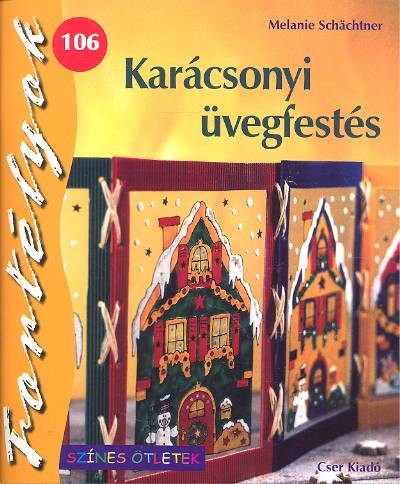 KARÁCSONYI ÜVEGFESTÉS /FORTÉLYOK 106. §K