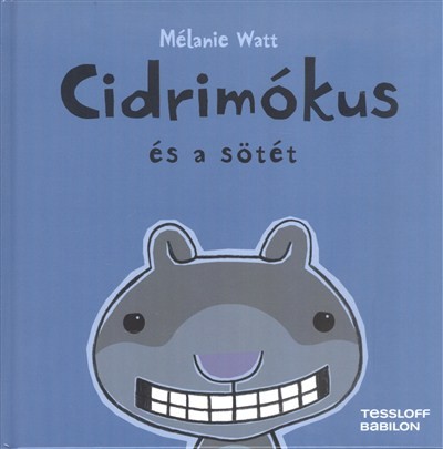 Cidrimókus és a sötét