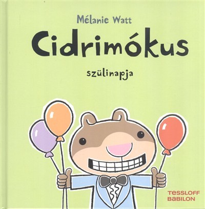 Cidrimókus szülinapja