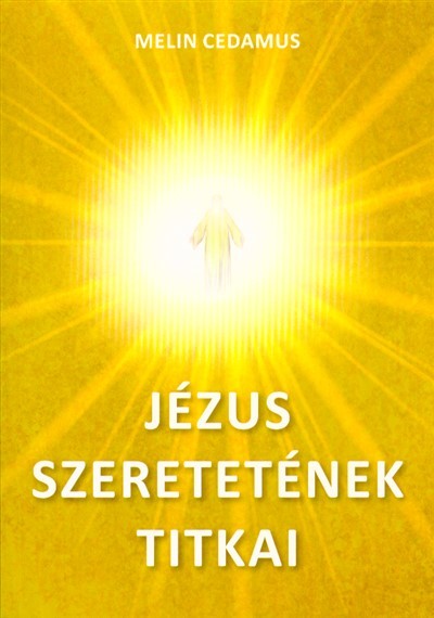 Jézus szeretetének titkai