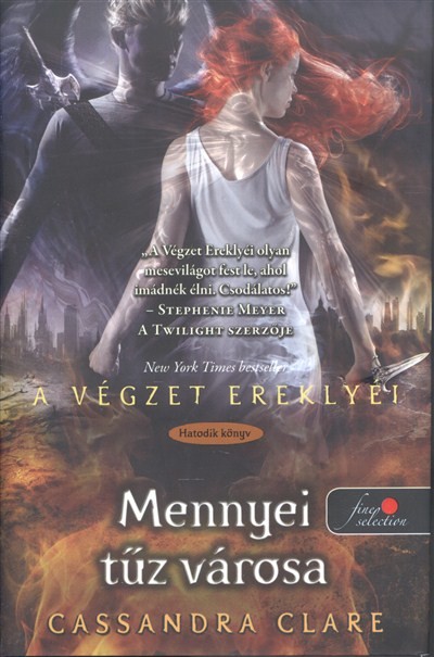 MENNYEI TŰZ VÁROSA -  A VÉGZET EREKLYÉI 6. /KEMÉNY