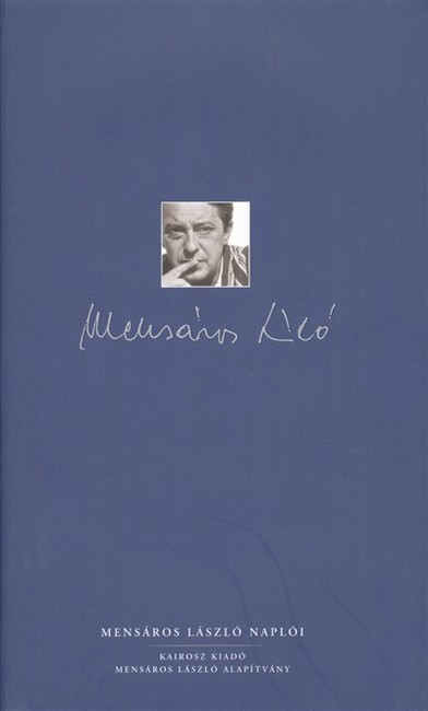 MENSÁROS LÁSZLÓ NAPLÓI + CD MELLÉKLET