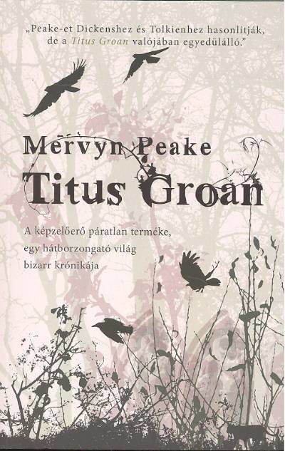 Titus Groan /A Gromenghast-trilógia első része