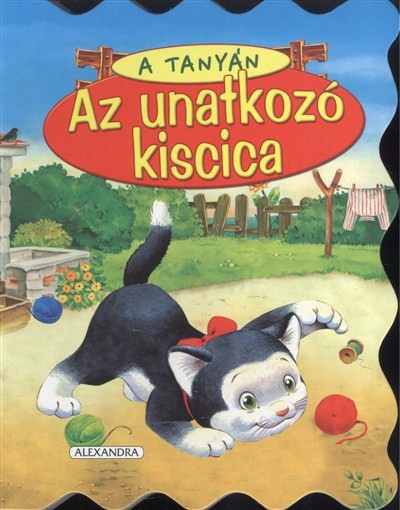 AZ UNATKOZÓ KISCICA /A TANYÁN