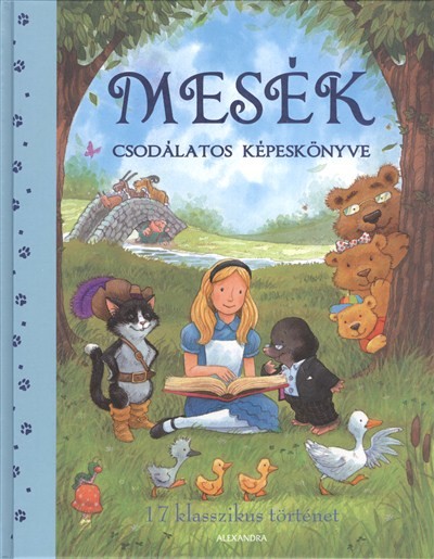 MESÉK CSODÁLATOS KÉPESKÖNYVE /17 KLASSZIKUS TÖRTÉNET