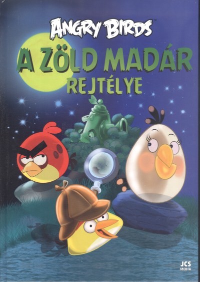 Angry Birds: A zöld madár rejtélye