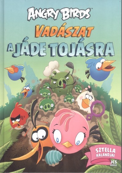 Angry Birds: Vadászat a jáde tojásra - Sztella kalandjai!