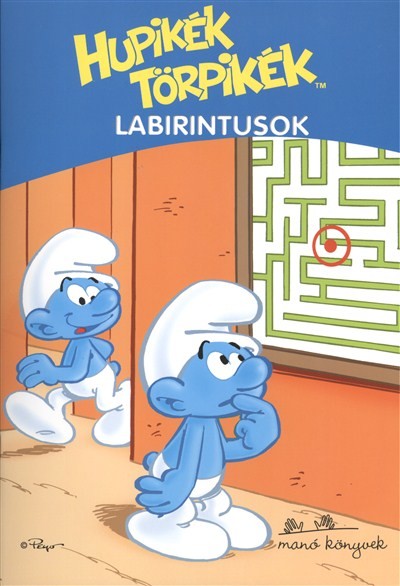HUPIKÉK TÖRPIKÉK /LABIRINTUSOK