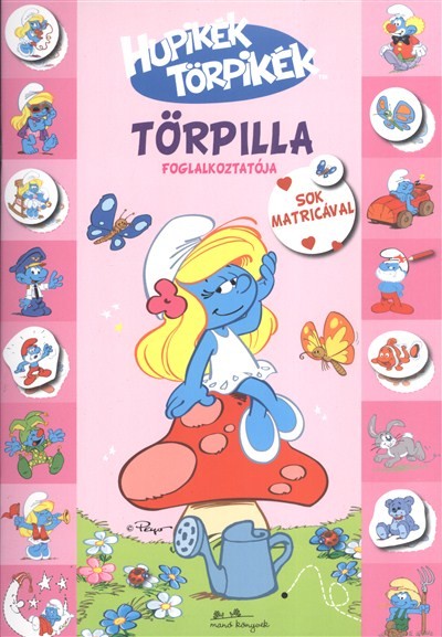 HUPIKÉK TÖRPIKÉK /TÖRPILLA FOGLALKOZTATÓJA