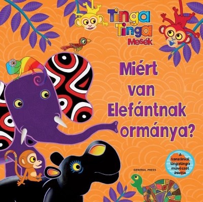 MIÉRT VAN AZ ELEFÁNTNAK ORMÁNYA? /TINGA TINGA MESÉK 1.