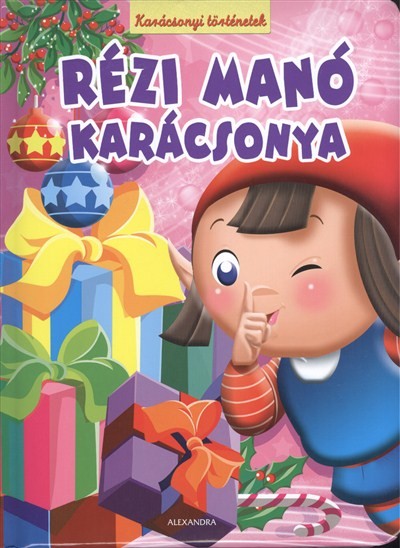 RÉZI MANÓ KARÁCSONYA /KARÁCSONYI TÖRTÉNETEK §K