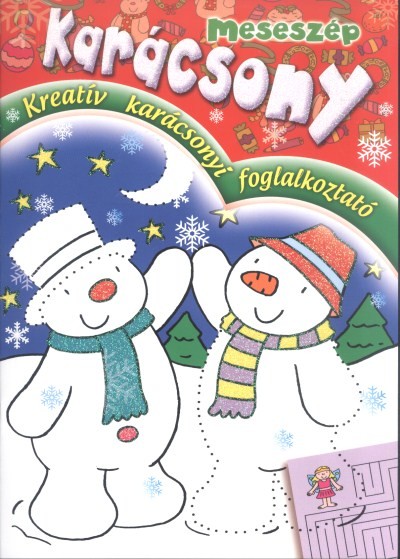 MESESZÉP KARÁCSONY /KREATÍV KARÁCSONYI FOGLALKOZTATÓ §K