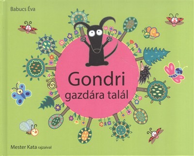 Gondri gazdára talál
