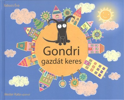 GONDRI GAZDÁT KERES