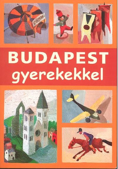 BUDAPEST GYEREKEKKEL