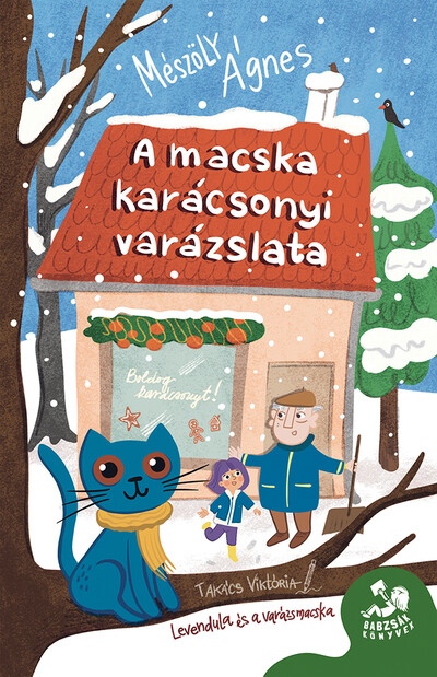 A macska karácsonyi varázslata - Babzsák könyvek