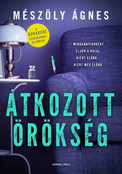 Átkozott örökség - Szabó Ágota esetei